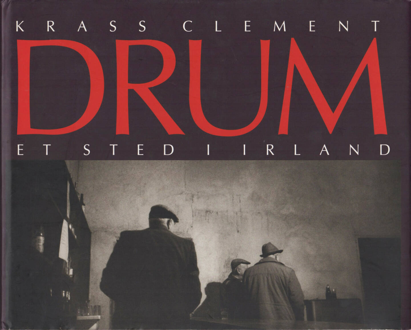 Krass Clement - Drum. Et sted i Irland. Preis: 600-900 Euro http://josefchladek.com/book/krass_clement_-_drum_et_sted_i_irland