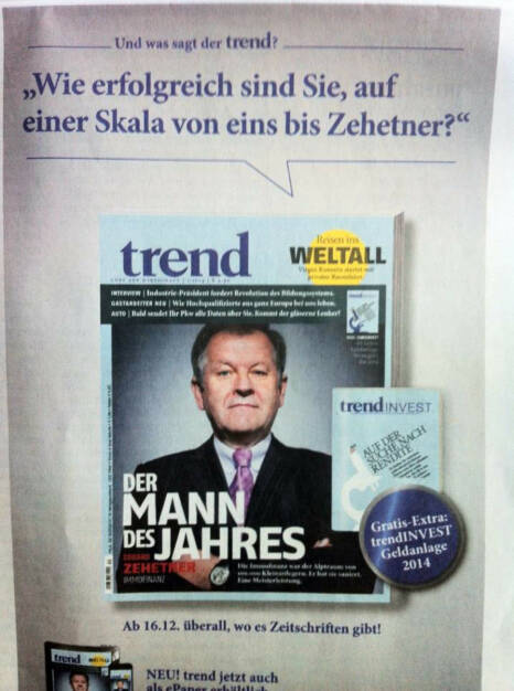 Der trend wirbt lässig mit seinem Mann des Jahres Eduard Zehetner, Immofinanz - wie erfolgreich sind Sie, auf einer Skala von eins bis Zehetner? (15.12.2013) 