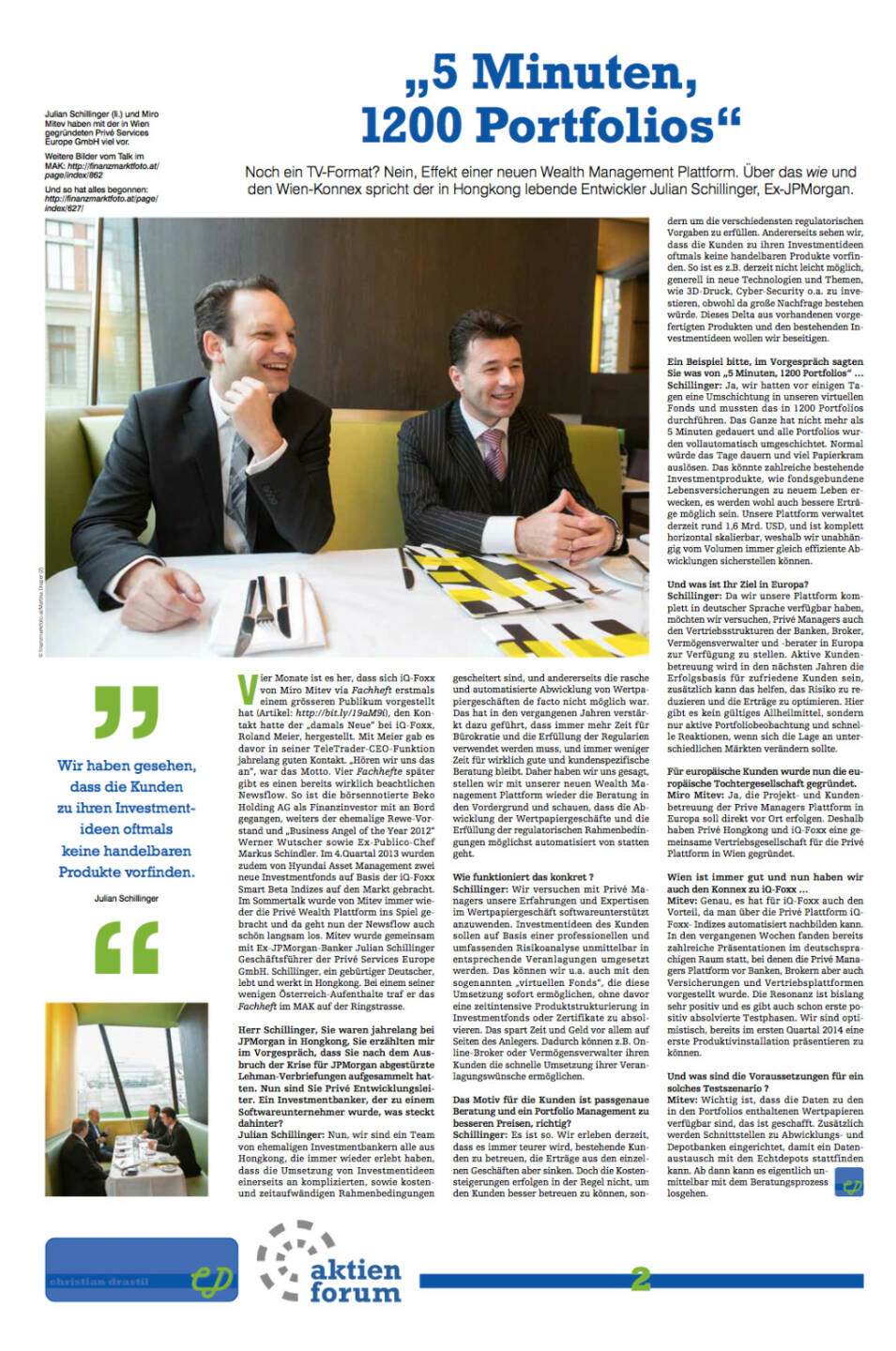 Fachheft 16, Seite 2: Interview mit Julian Schillinger und Miro Mitev, Bilder dazu unter http://finanzmarktfoto.at/page/index/862