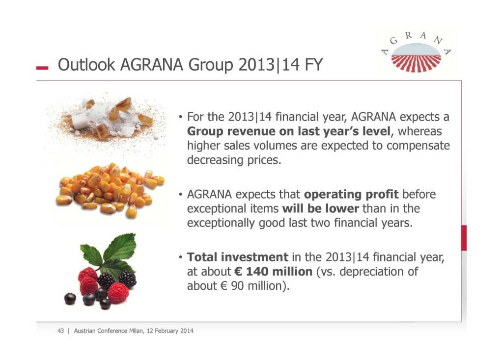 Outlook Agrana Group, © Agrana (13.02.2014) 