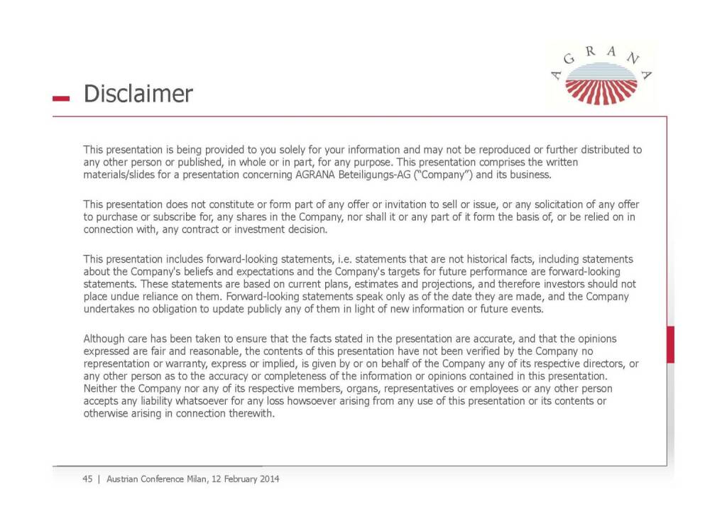Disclaimer, © Agrana (13.02.2014) 