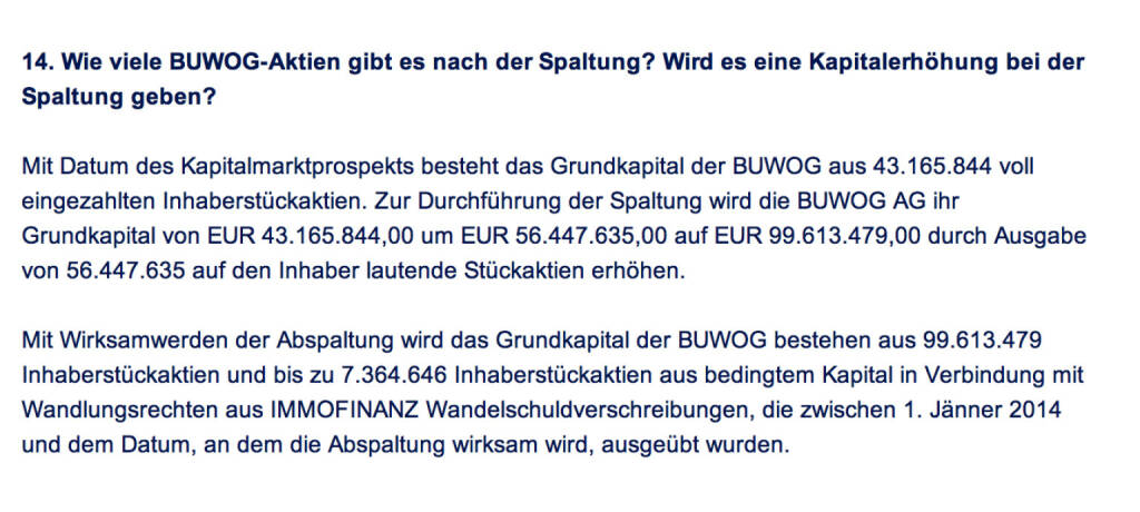 Frage an Immofinanz/Buwog: Wie viele Buwog-Aktien gibt es nach der Spaltung? Wird es eine Kapitalerhöhung bei der Spaltung geben? (18.04.2014) 