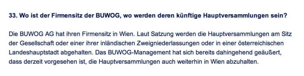 Frage an Immofinanz/Buwog: Wo ist der Firmensitz der Buwog, wo werden deren künftige Hauptversammlungen sein? (18.04.2014) 