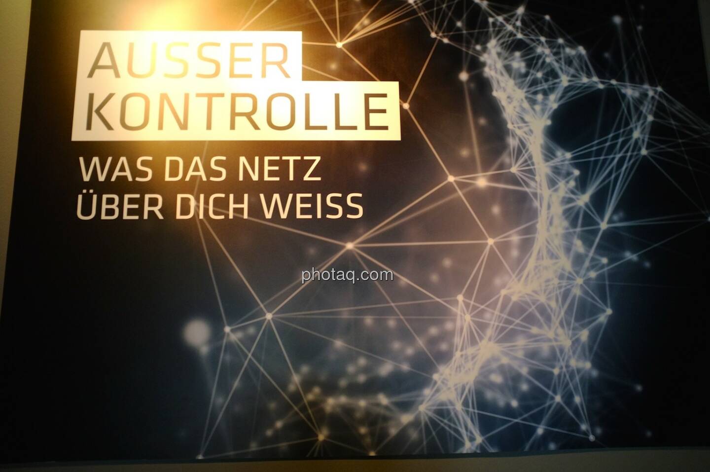 Ausser Kontrolle - Was das Netz über Dich weiss, Ars Electronica Center