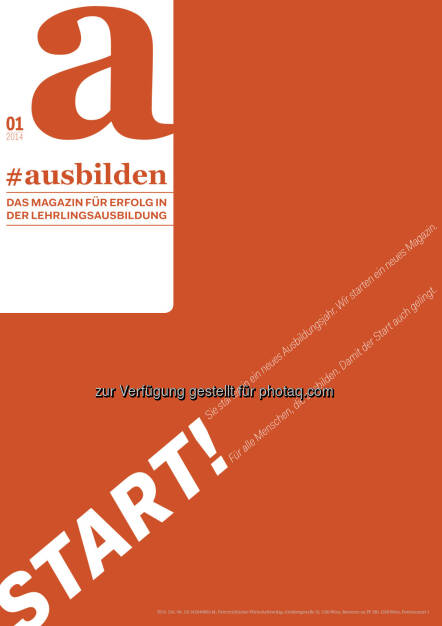 #ausbilden - Das Magazin für Erfolg in der Lehrlingsausbildung: Mit #ausbilden startet der Österreichische Wirtschaftsverlag sein neues Lehrlingsausbilder-Fachmagazin. Dieses erste Medium seiner Art in Österreich wendet sich an Ausbilder, Personalisten und Lehrlingsbeauftragte in rund 33.000 Ausbildungsbetrieben., © Aussendung (08.07.2014) 