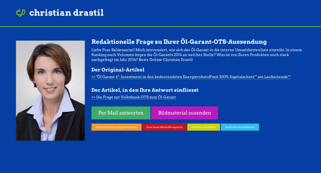 Redaktionelle Rückfrage (10) zur Volksbank-OTS Öl-Garant an Alexandra Baldessarini http://christian-drastil.com/spreadit/all (22.07.2014) 