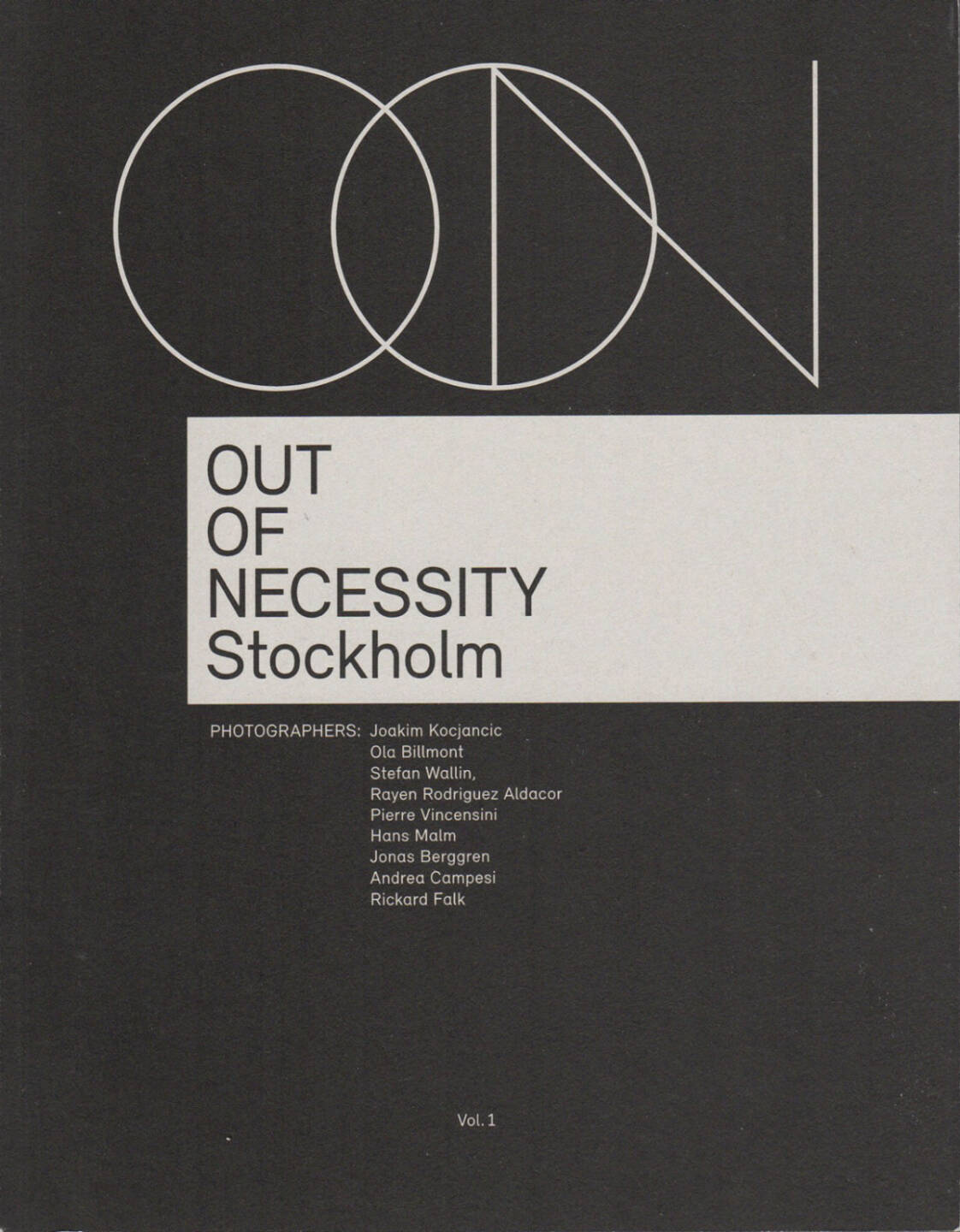 Out of Necessity Vol. 1, Stockholm - Joakim Kocjancic et al., OON, 2014, Cover - http://josefchladek.com/book/out_of_necessity_vol_1