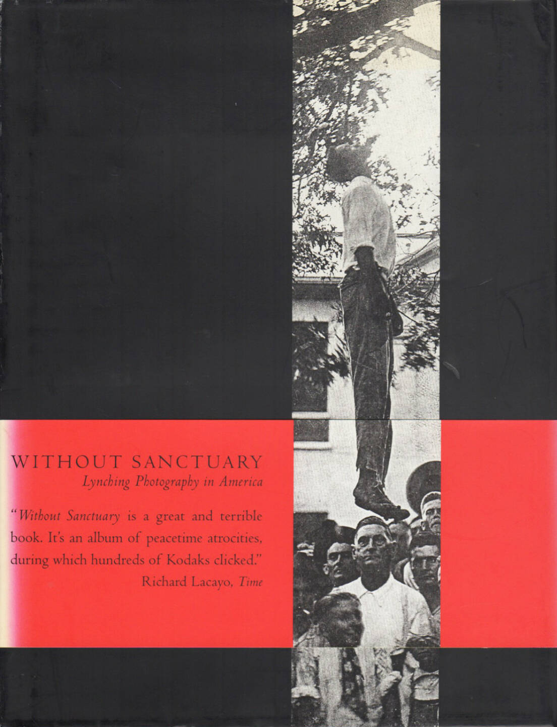 James Allen (Ed.) - Without Sanctuary: Lynching Photography in America, Twin Palms, 2000, Cover - http://josefchladek.com/book/james_allen_ed_-_without_sanctuary_lynching_photography_in_america