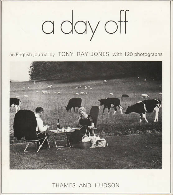 Tony Ray-Jones - A day off 250-300 Euro - http://josefchladek.com/book/tony_ray-jones_-_a_day_off (17.08.2014) 