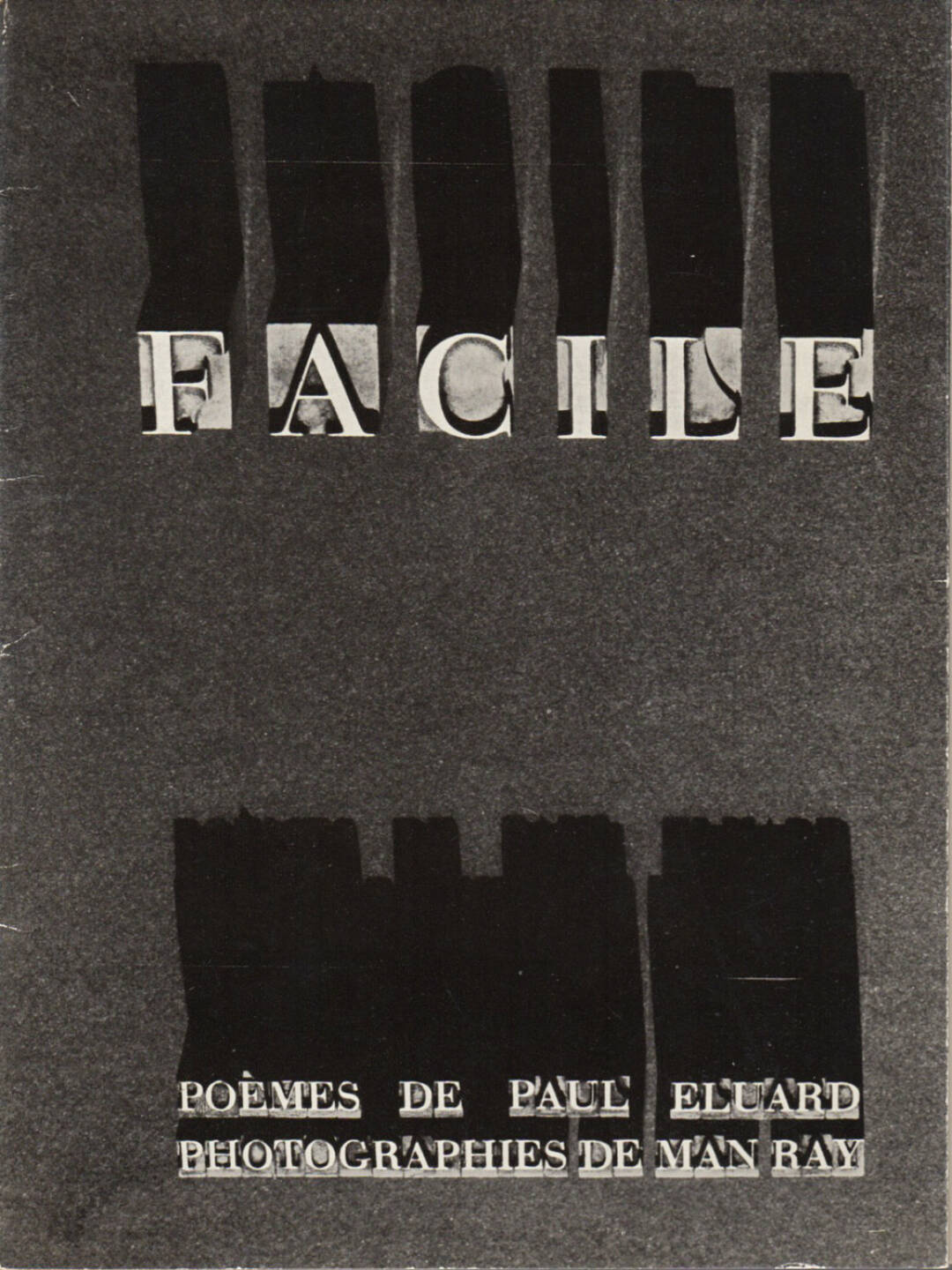 Paul Eluard, Man Ray - Facile 3800-5000 Euro - http://josefchladek.com/book/paul_eluard_-_facile