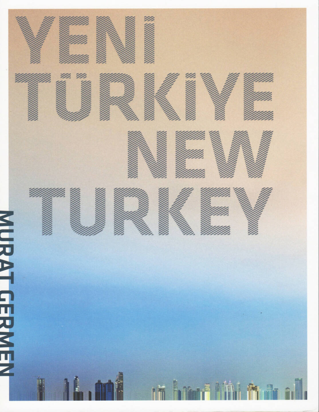 Murat Germen - Yeni Türkiye / New Turkey, MASA, 2014, Cover - http://josefchladek.com/book/murat_germen_-_yeni_turkiye_new_turkey