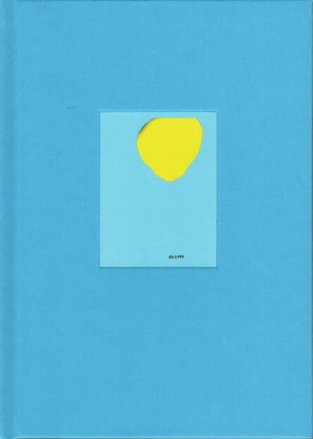 Tiane Doan na Champassak - DICK 999 - RVB Books, 2014, Cover - http://josefchladek.com/book/tiane_doan_na_champassak_-_dick_999, © (c) josefchladek.com (19.08.2014) 