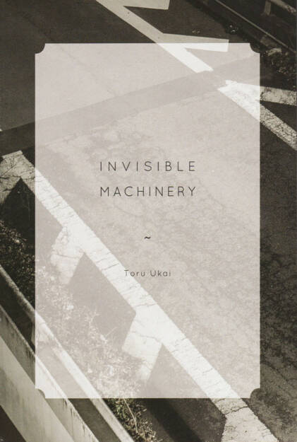 Toru Ukai - Invisible Machinery, The Velvet Cell, 2014, Cover - http://josefchladek.com/book/toru_ukai_-_invisible_machinery, © (c) josefchladek.com (06.09.2014) 