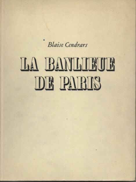Robert Doisneau and Blaise Cendrars - La banlieue de Paris, 200-350 Euro, http://josefchladek.com/book/blaise_doisneau_cendrars_-_la_banlieue_de_paris (07.09.2014) 