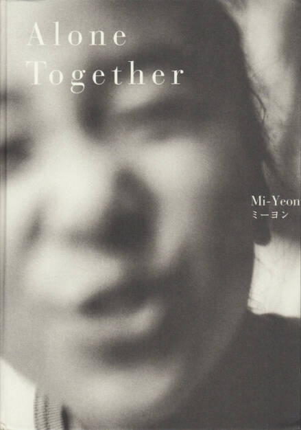 Mi-Yeon - Alone Together, kaya books, 2014, Cover - http://josefchladek.com/book/mi-yeon_-_alone_together, © (c) josefchladek.com (19.09.2014) 