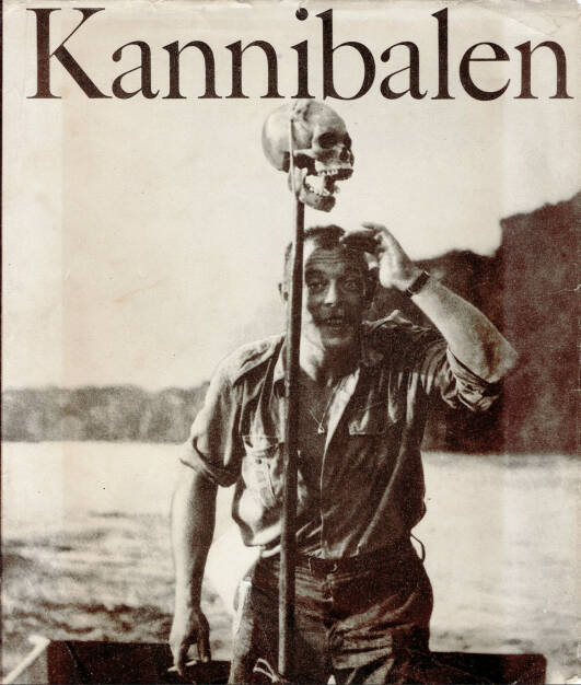 Gerhard Scheumann / Walter Heynowski / Peter Hellmich - Kannibalen (1967), 150-300 Euro, http://josefchladek.com/book/gerhard_scheumann_walter_heynowski_peter_hellmich_-_kannibalen (19.10.2014) 