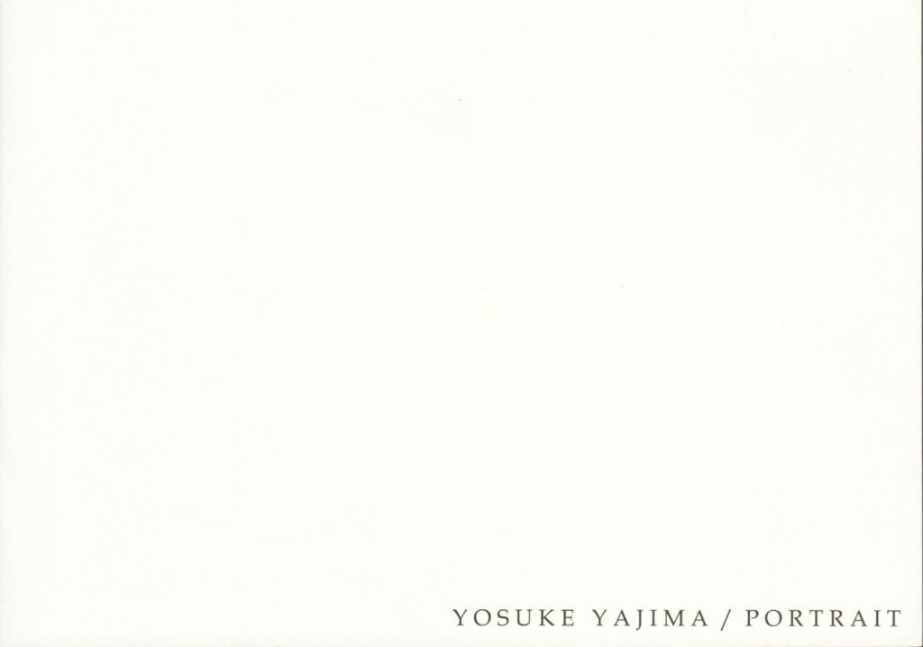 Yosuke Yajima - Portrait, Self published 2013, Cover - http://josefchladek.com/book/yosuke_yajima_-_portrait, © (c) josefchladek.com (03.11.2014) 