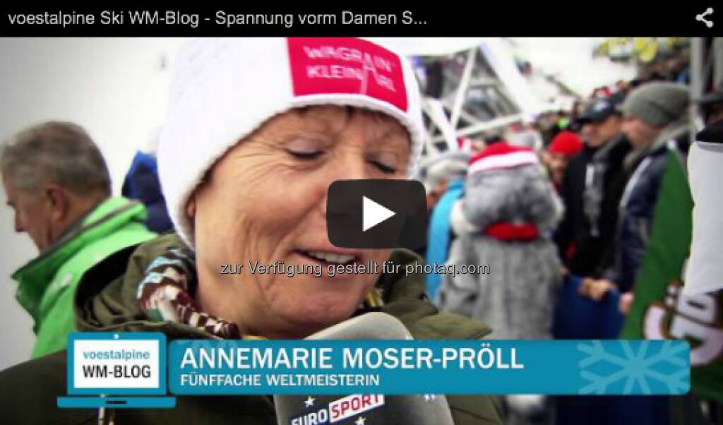 Annemarie Moser-Pröll im Video vor dem Damen Super G http://voestalpine-wm-blog.at/2013/02/05/voestalpine-ski-wm-blog-spannung-vorm-damen-super-g/#.UREkio7aK_Q, © <a href=