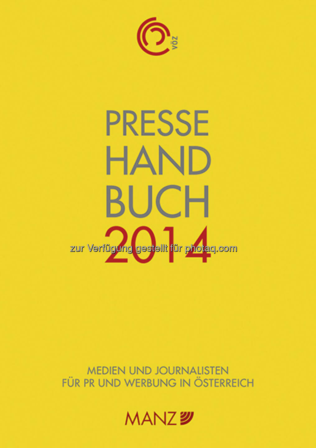 Manz'sche Verlags- und Universitätsbuchhandlung GmbH: Pressehandbuch 2014 ab sofort zum halben Preis