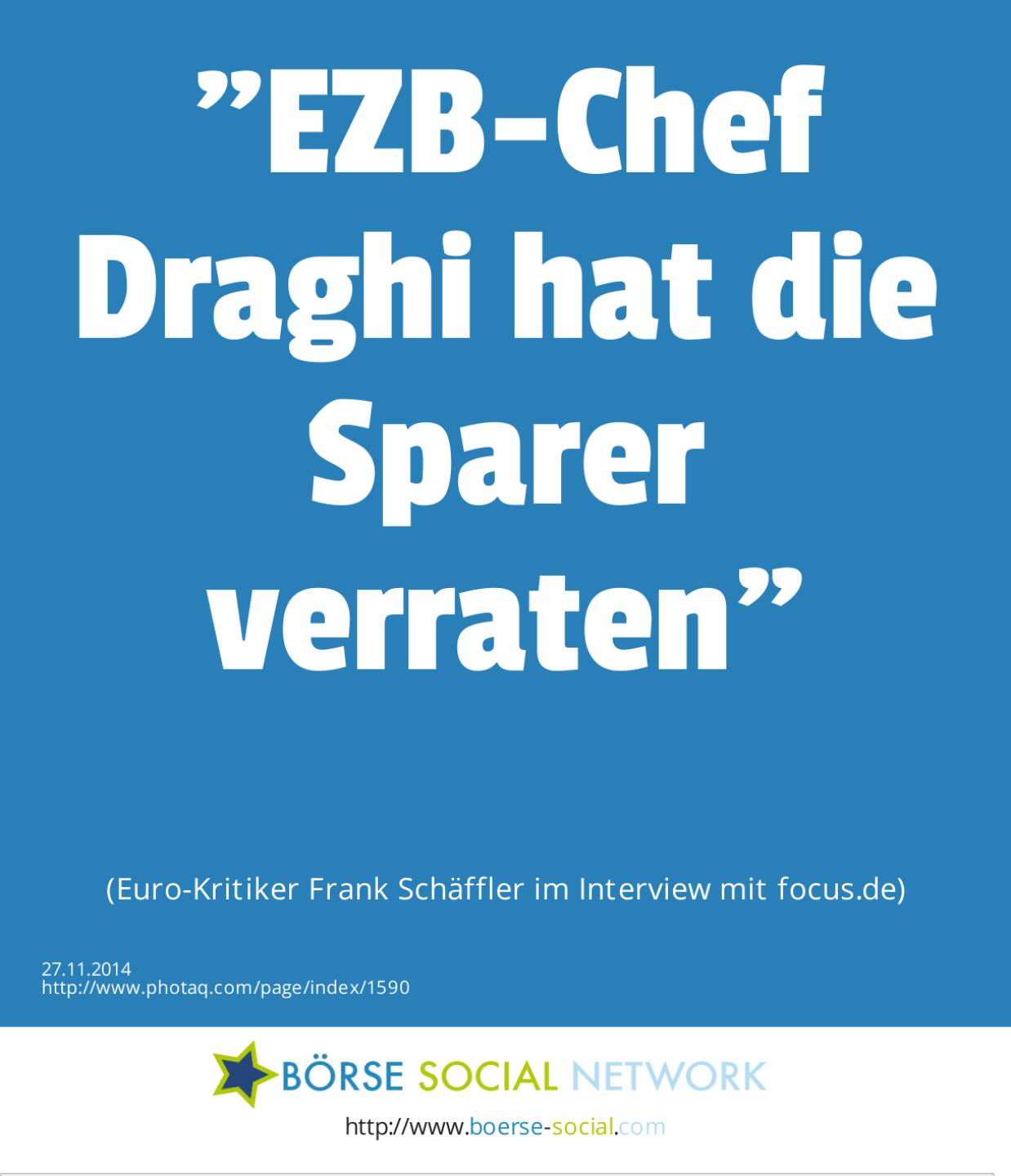 EZB-Chef Draghi hat die Sparer verraten (Euro-Kritiker Frank Schäffler im Interview mit focus.de)