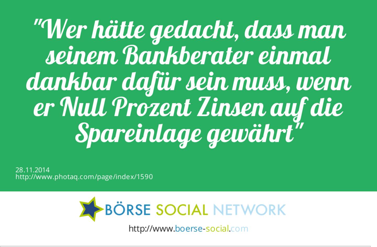 Wer hätte gedacht, dass man seinem Bankberater einmal dankbar dafür sein muss, wenn er Null Prozent Zinsen auf die Spareinlage gewährt 