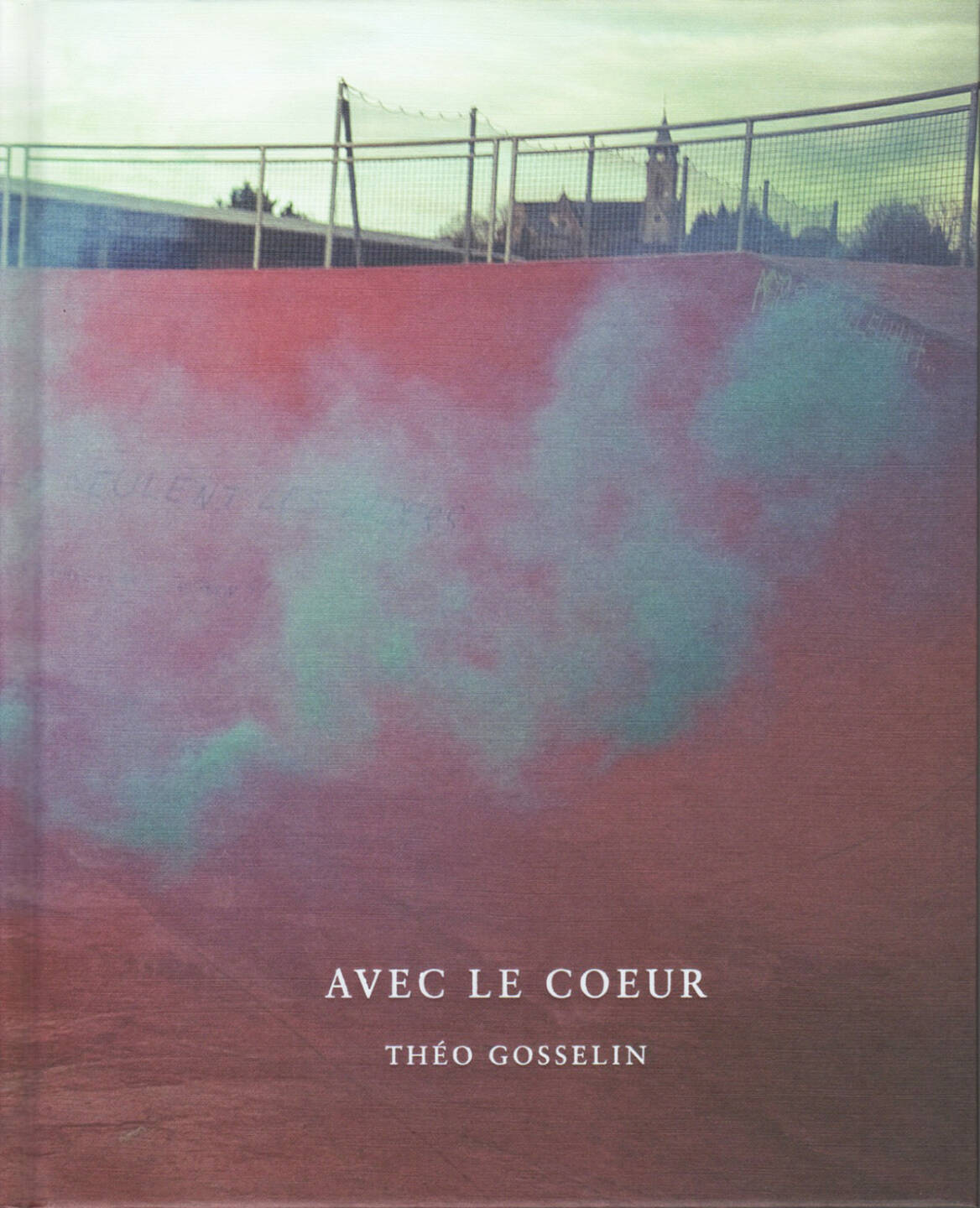 Théo Gosselin - Avec Le Coeur (2013), 150-200 Euro, http://josefchladek.com/book/theo_gosselin_-_avec_le_coeur