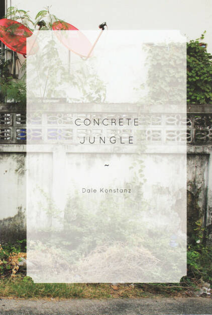 Dale Konstanz - Concrete Jungle, The Velvet Cell 2014, Cover - http://josefchladek.com/book/dale_konstanz_-_concrete_jungle, © (c) josefchladek.com (22.12.2014) 