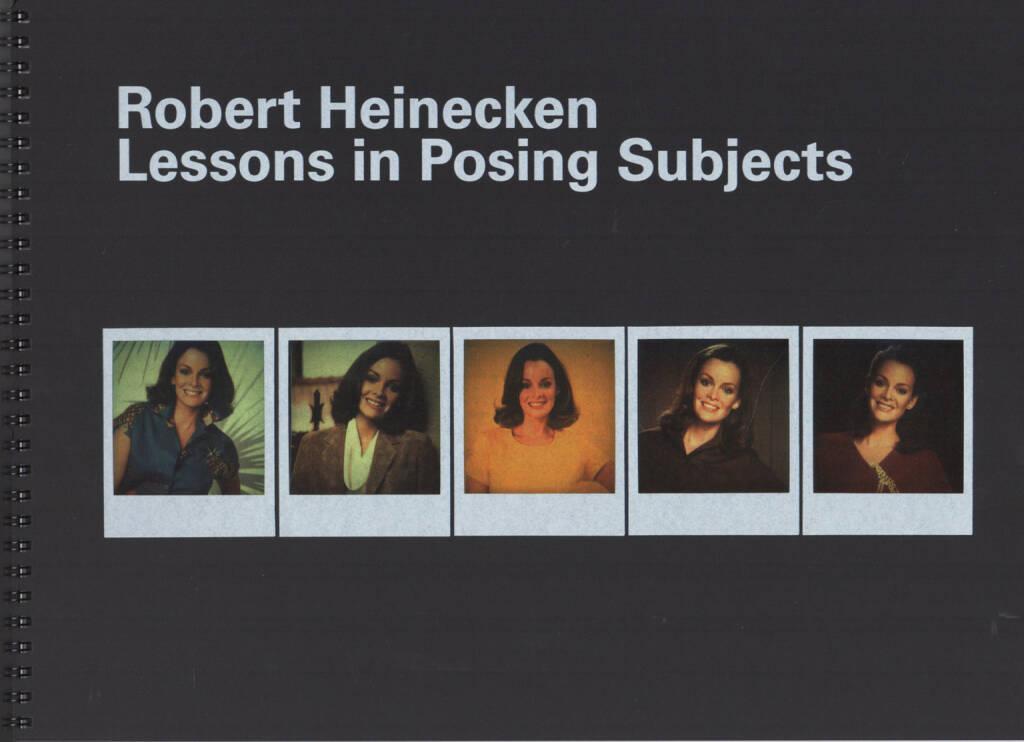 Robert Heinecken - Lessons in Posing Subjects, Triangle Books/WIELS 2014, Cover - http://josefchladek.com/book/robert_heinecken_-_lessons_in_posing_subjects, © (c) josefchladek.com (14.01.2015) 