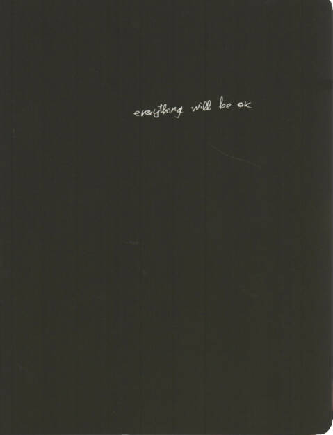 Alberto Lizaralde - everything will be ok, Self published 2014, Cover - http://josefchladek.com/book/alberto_lizaralde_-_everything_will_be_ok, © (c) josefchladek.com (17.01.2015) 