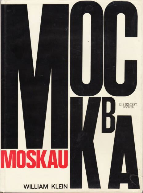 William Klein - Moskau, Nannen-Verlag 1965, Cover - http://josefchladek.com/book/william_klein_-_moskau, © (c) josefchladek.com (21.01.2015) 