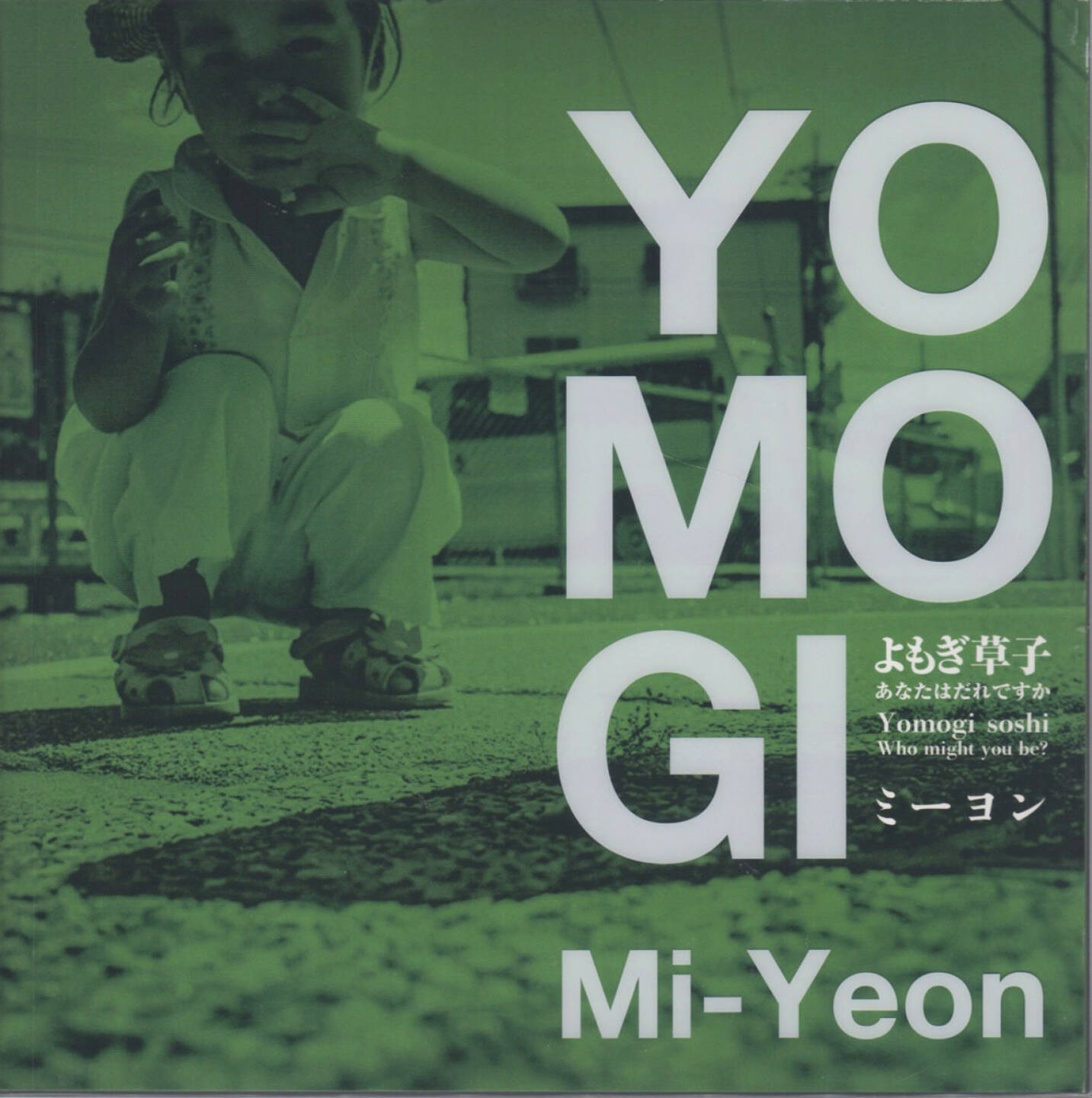 Mi-Yeon - Yomogi Soshi – Who might you be?, Mado-sha 2014, Cover - http://josefchladek.com/book/mi-yeon_-_yomogi_soshi_who_might_you_be