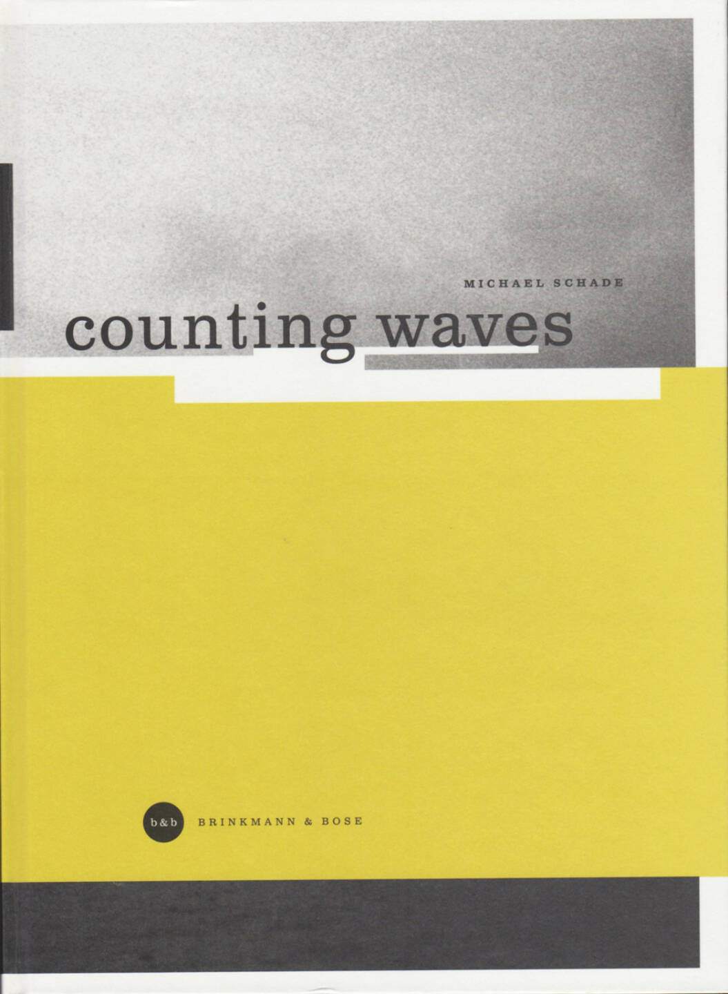 Michael Schade - counting waves, Brinkmann & Bose 1997, Cover - http://josefchladek.com/book/michael_schade_-_counting_waves