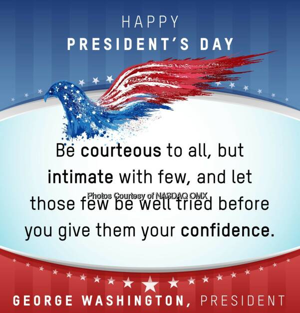 Happy Presidents Day from Nasdaq! #PresidentsDay #GeorgeWashington #Wisdom  Source: http://facebook.com/NASDAQ (17.02.2015) 