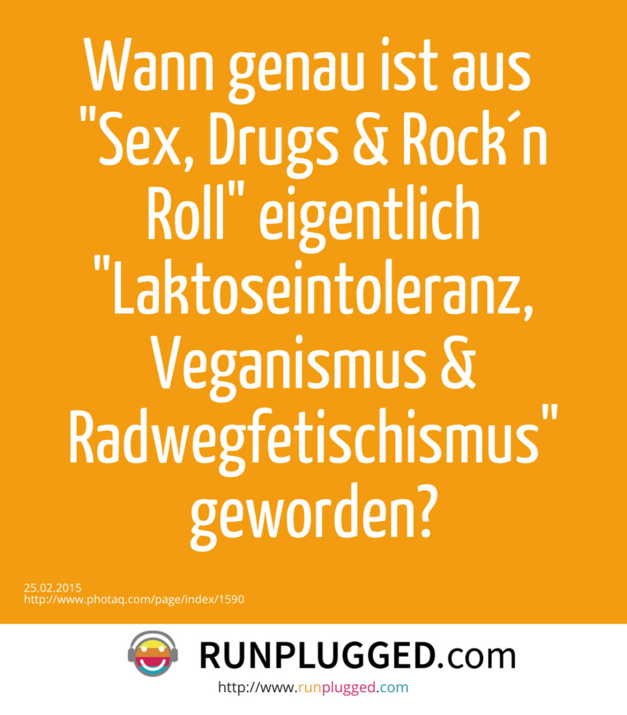 Wann genau ist aus  Sex, Drugs & Rock´n Roll eigentlich Laktoseintoleranz, Veganismus & Radwegfetischismus geworden?