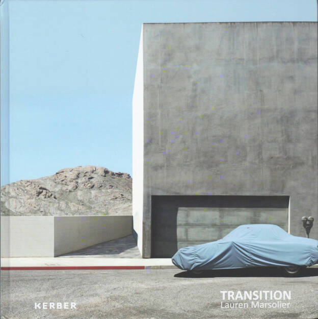 Lauren Marsolier - Transition, Kerber 2014, Cover - http://josefchladek.com/book/lauren_marsolier_-_transition, © (c) josefchladek.com (03.03.2015) 