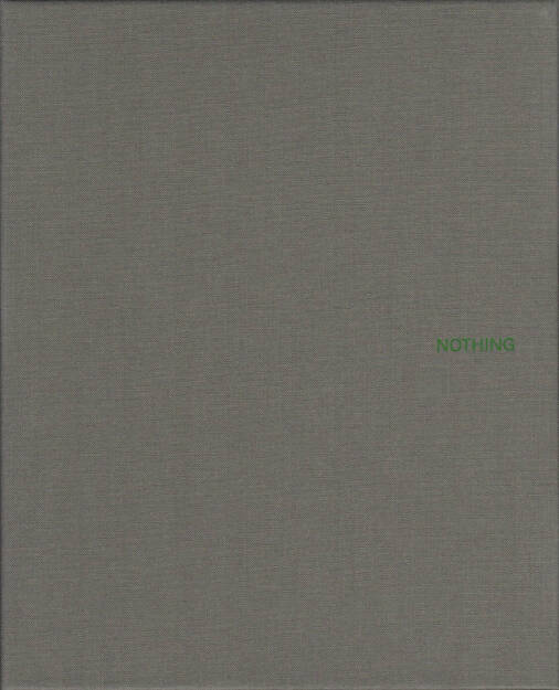 John Gossage - Nothing, Waltz Books 2014, Cover - http://josefchladek.com/book/john_gossage_-_nothing, © (c) josefchladek.com (05.03.2015) 