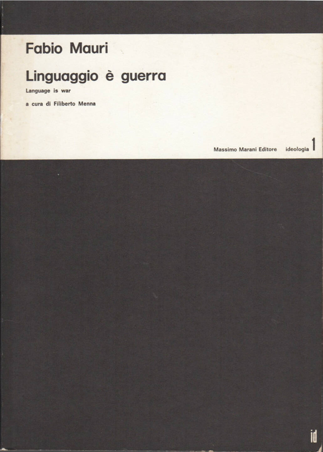 Fabio Mauri - Linguaggio è guerra / Language is war, Massimo Marani Editore 1975, Cover - http://josefchladek.com/book/fabio_mauri_-_linguaggio_e_guerra_language_is_war