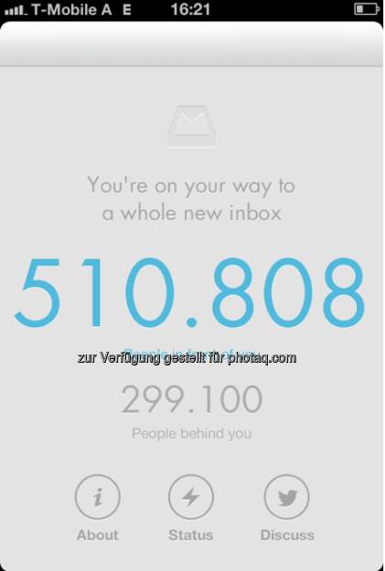 Die Mailbox-App: Soll Ordnung in die Mailbox bringen, abwarten. Kultig ist das Wartesystem bis die App geladen werden kann: 14 Tage nach dem Ordern im Store sind noch 510.000 vor dem Tester, aber schon 299.100 dahinter (17.02.2013) 