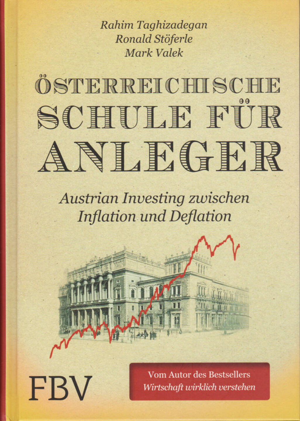 Ronald Stöferle & Mark Valek - Österreichische Schule für Anleger: Austrian Investing zwischen Inflation und Deflation - http://boerse-social.com/financebooks/show/ronald_stoferle_mark_valek_-_osterreichische_schule_fur_anleger_austrian_investing_zwischen_inflation_und_deflation