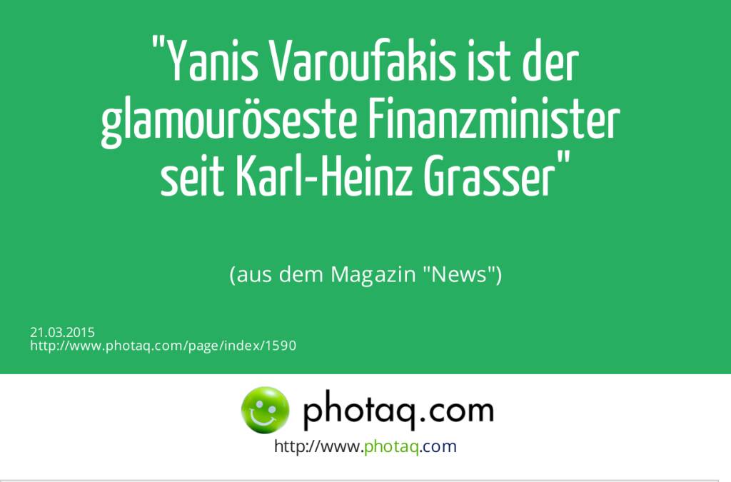 Yanis Varoufakis ist der glamouröseste Finanzminister seit Karl-Heinz Grasser (aus dem Magazin News) (21.03.2015) 