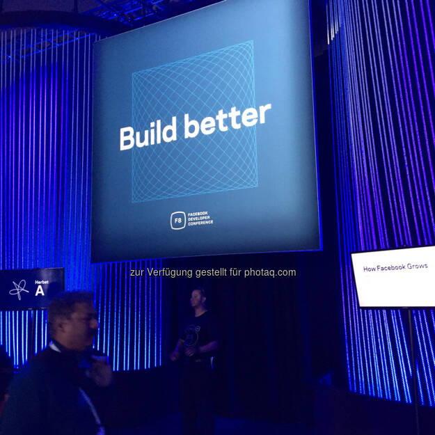 In diesem Sinne: Build better - Teresa Hammerl, Facebook F8 2015 http://www.fillmore.at/lifestyle/das-war-mein-tag-auf-der-facebook-konferenz-f8/ (26.03.2015) 