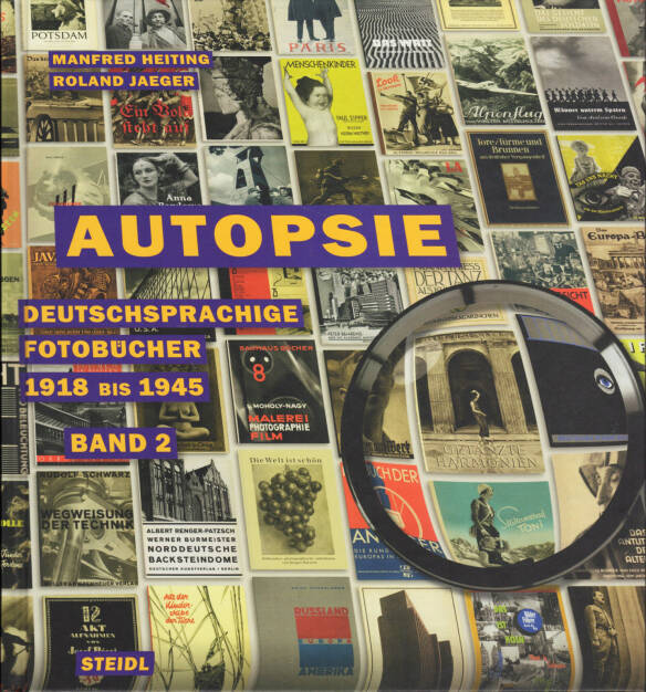 Manfred Heiting & Roland Jaeger - Autopsie II, Steidl 2014, Cover - http://josefchladek.com/book/manfred_heiting_roland_jaeger_-_autopsie_ii, © (c) josefchladek.com (26.03.2015) 