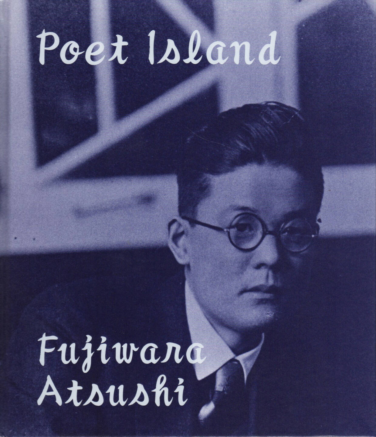 Atsushi Fujiwara - Poet Island, Sokyu-sha 2015, Cover - http://josefchladek.com/book/atsushi_fujiwara_-_poet_island