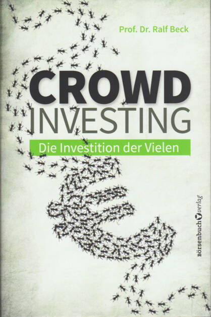 Ralf Beck - Crowdinvesting: Die Investition der Vielen - http://boerse-social.com/financebooks/show/ralf_beck_-_crowdinvesting_die_investition_der_vielen (06.04.2015) 