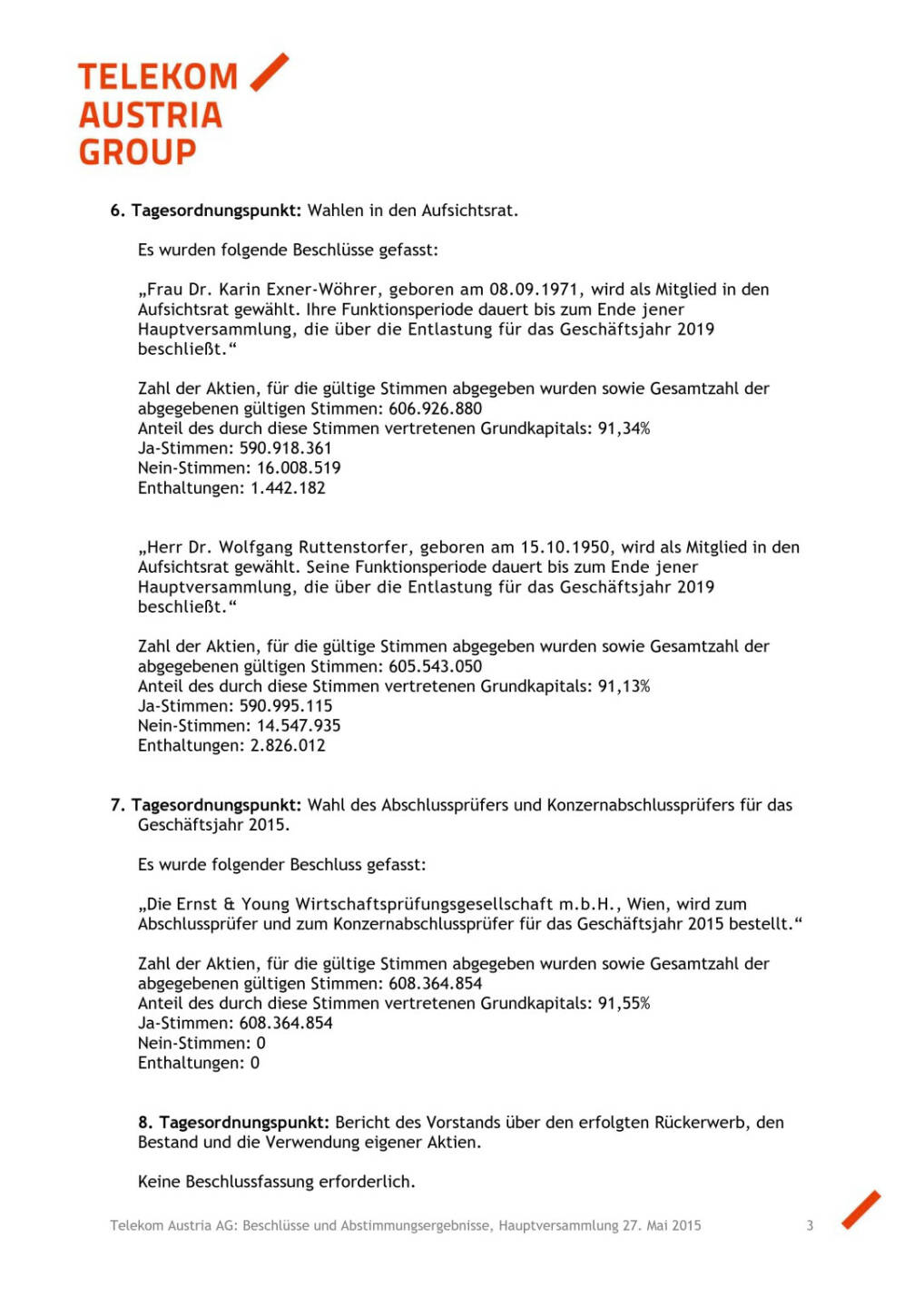 Telekom HV: Beschlüsse, Seite 3/4, komplettes Dokument unter http://boerse-social.com/static/uploads/file_31_telekom_austria_hv.pdf