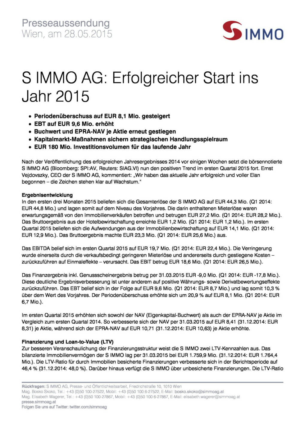 S Immo Q1: Periodenüberschuss auf 8,1 Mio. Euro gesteigert, Seite 1/3, komplettes Dokument unter http://boerse-social.com/static/uploads/file_34_s_immo_q1.pdf