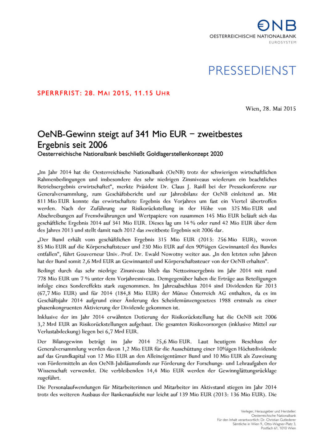 OeNB-Gewinn steigt auf 341 Mio. Euro – zweitbestes Ergebnis seit 2006, Seite 1/3, komplettes Dokument unter http://boerse-social.com/static/uploads/file_37_oenb_ergebnis_2014.pdf