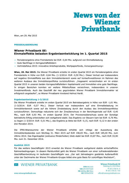Wiener Privatbank: Einmaleffekte belasten Ergebnisentwicklung im 1. Quartal 2015, Seite 1/2, komplettes Dokument unter http://boerse-social.com/static/uploads/file_46_wiener_privatbank_q1.pdf (29.05.2015) 
