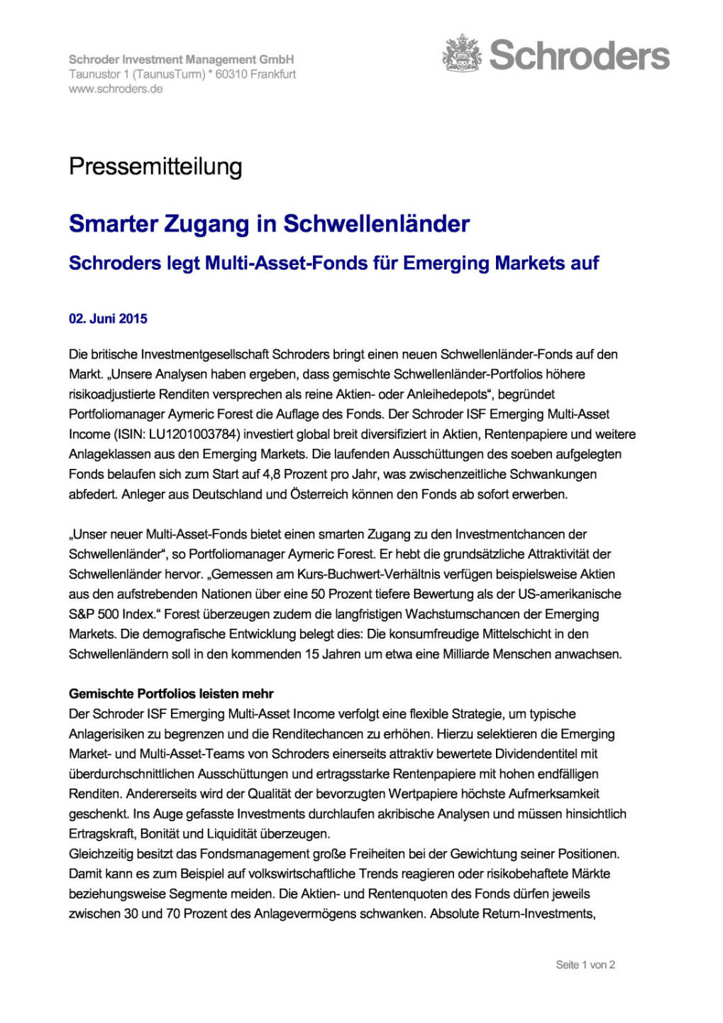 Schroders legt Multi-Asset-Fonds für Emerging Markets auf , Seite 1/2, komplettes Dokument unter http://boerse-social.com/static/uploads/file_70_schroders_emerging_markets.pdf