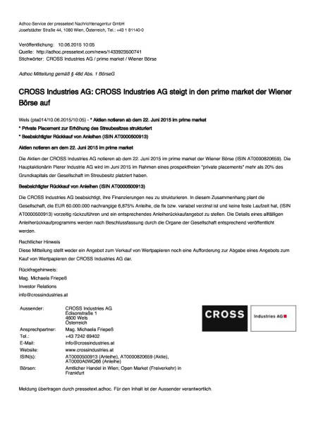  Cross Industries AG steigt in den prime market der Wiener Börse auf, Seite 1/1, komplettes Dokument unter http://boerse-social.com/static/uploads/file_110_cross_prime.pdf (10.06.2015) 
